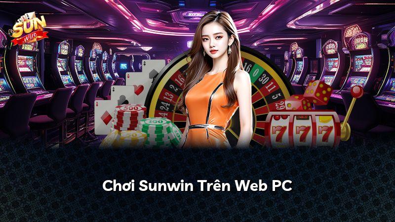 Chơi Sunwin Trên Web PC