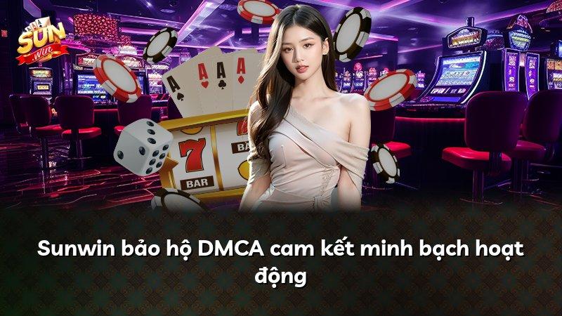 Sunwin bảo hộ DMCA cam kết minh bạch hoạt động