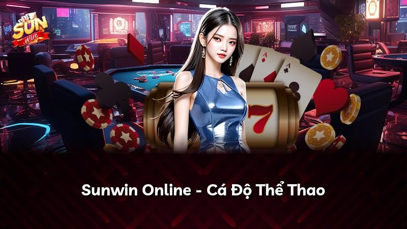 Sunwin Online - Cá Độ Thể Thao